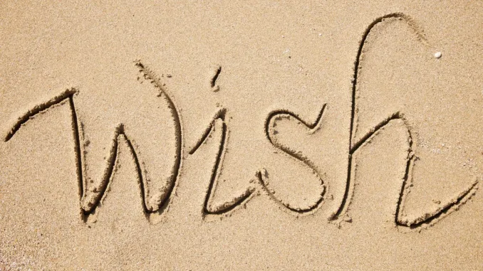 Making Wishes Come True: Practical Tips for Adults